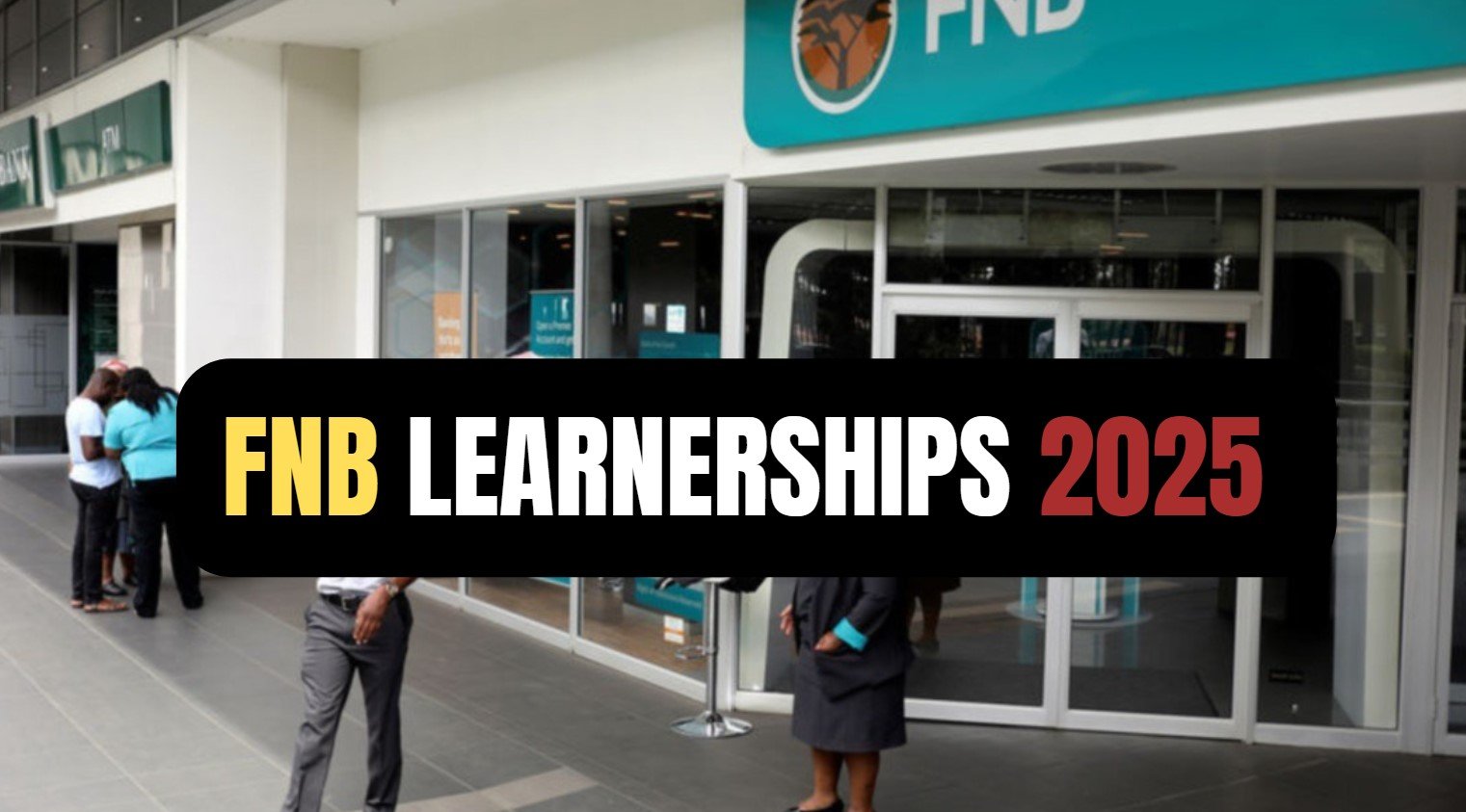 Are you unemployed? Apply for FNB Learnerships