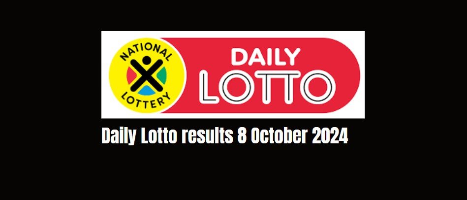 Daily Lotto results 8 October 2024