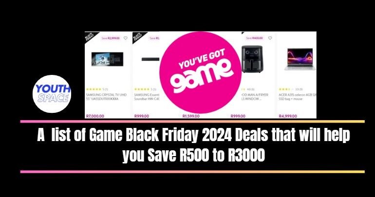 A list of Game Black Friday 2024 Deals that will help you Save R500 to R3000